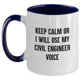 Funny Civil Engineer Christmas Unique Gifts for Civil Engineers, Gifts from Friends, Two Tone Coffee Mug, 'Keep Calm Or I Will Use My Civil Engineer Voice' - Main